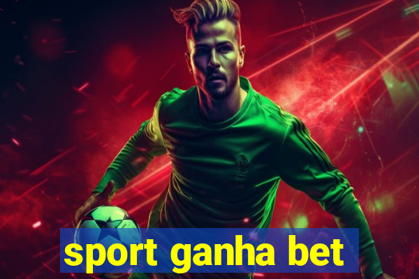 sport ganha bet